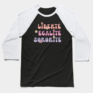 Liberte Egalite Sororite Retro Baseball T-Shirt